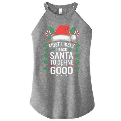 Most Likely To Ask Santa To Define Good Christmas Matching Women's Perfect Tri Rocker Tank