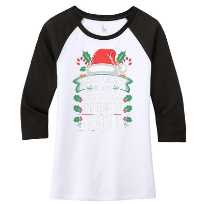 Most Likely To Ask Santa To Define Good Christmas Matching Women's Tri-Blend 3/4-Sleeve Raglan Shirt