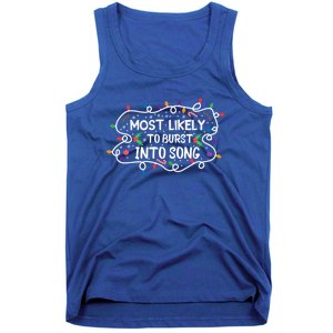 Most Likely To Burst Into Song Funny Christmas Singing Funny Gift Tank Top