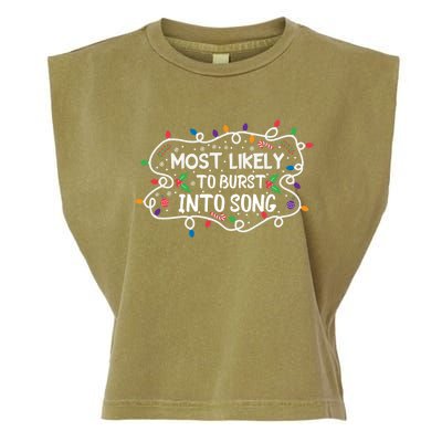 Most Likely To Burst Into Song Funny Christmas Singing Funny Gift Garment-Dyed Women's Muscle Tee