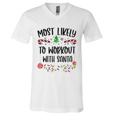 Most Likely To Workout With Santa Funny Christmas Family Matching Cute Christm V-Neck T-Shirt