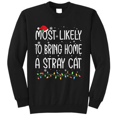 Most Likely To Bring Home A Stray Cat Sweatshirt