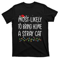 Most Likely To Bring Home A Stray Cat T-Shirt