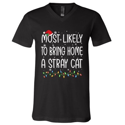 Most Likely To Bring Home A Stray Cat V-Neck T-Shirt