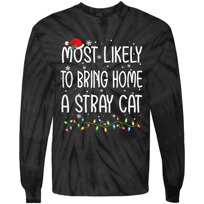 Most Likely To Bring Home A Stray Cat Tie-Dye Long Sleeve Shirt