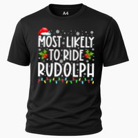 Most likely to Ride Rudolph Lover Funny Christmas saying Cooling Performance Crew T-Shirt