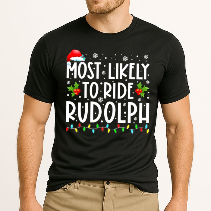 Most likely to Ride Rudolph Lover Funny Christmas saying Cooling Performance Crew T-Shirt