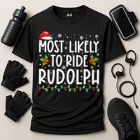 Most likely to Ride Rudolph Lover Funny Christmas saying Cooling Performance Crew T-Shirt