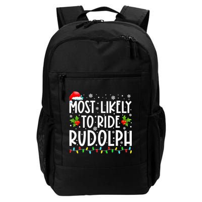 Most likely to Ride Rudolph Lover Funny Christmas saying Backpack