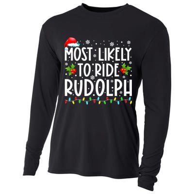 Most likely to Ride Rudolph Lover Funny Christmas saying Cooling Performance Long Sleeve Crew