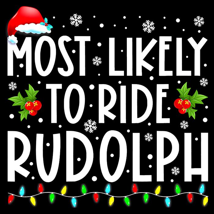Most likely to Ride Rudolph Lover Funny Christmas saying Youth Performance Sprint T-Shirt