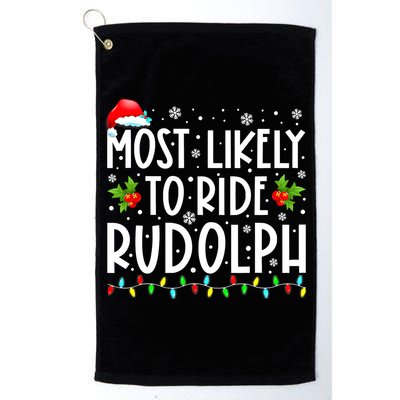 Most likely to Ride Rudolph Lover Funny Christmas saying Golf Towel