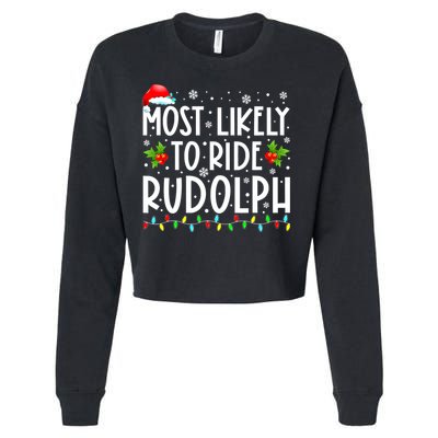 Most likely to Ride Rudolph Lover Funny Christmas saying Cropped Pullover Crew