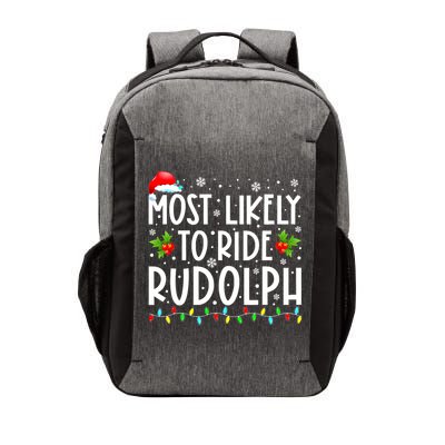 Most likely to Ride Rudolph Lover Funny Christmas saying Vector Backpack
