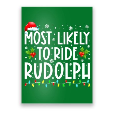 Most likely to Ride Rudolph Lover Funny Christmas saying Poster
