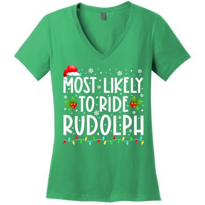 Most likely to Ride Rudolph Lover Funny Christmas saying Women's V-Neck T-Shirt