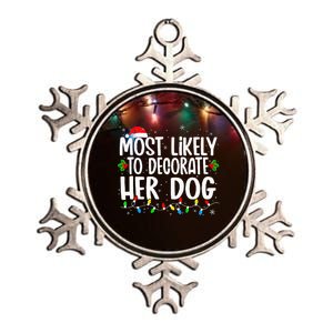 Most Likely To Decorate Her Dog Family Christmas Pajamas Metallic Star Ornament