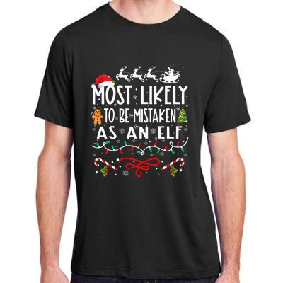 Most Likely To Be Mistaken As An Elf Family Christmas Adult ChromaSoft Performance T-Shirt