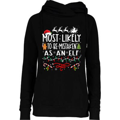 Most Likely To Be Mistaken As An Elf Family Christmas Womens Funnel Neck Pullover Hood