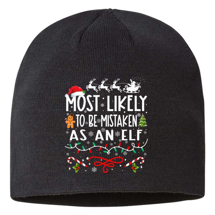 Most Likely To Be Mistaken As An Elf Family Christmas Sustainable Beanie