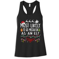 Most Likely To Be Mistaken As An Elf Family Christmas Women's Racerback Tank