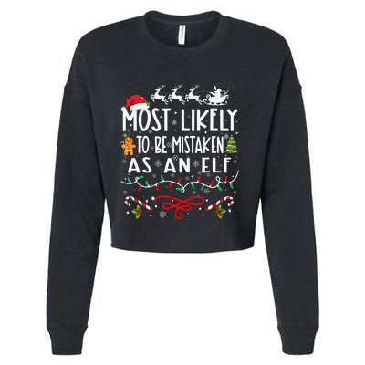 Most Likely To Be Mistaken As An Elf Family Christmas Cropped Pullover Crew