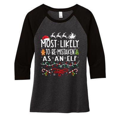 Most Likely To Be Mistaken As An Elf Family Christmas Women's Tri-Blend 3/4-Sleeve Raglan Shirt