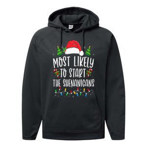 Most Likely To Start The Shenanigans Christmas Family Performance Fleece Hoodie