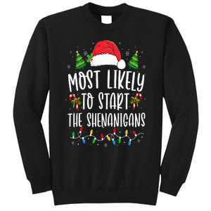 Most Likely To Start The Shenanigans Christmas Family Sweatshirt