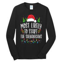 Most Likely To Start The Shenanigans Christmas Family Tall Long Sleeve T-Shirt