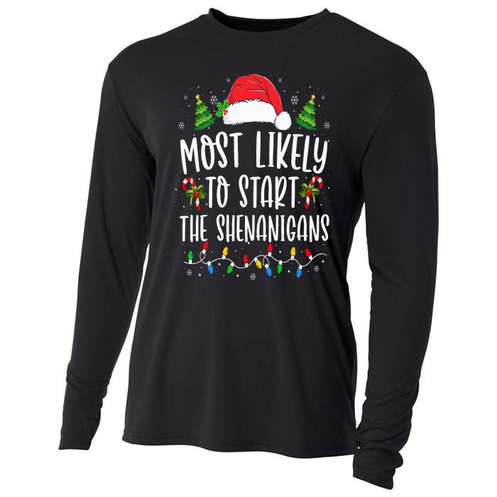 Most Likely To Start The Shenanigans Christmas Family Cooling Performance Long Sleeve Crew