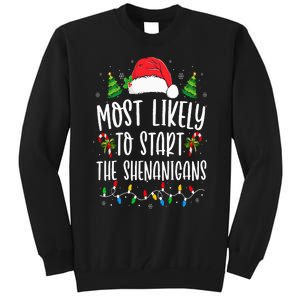 Most Likely To Start The Shenanigans Christmas Family Tall Sweatshirt