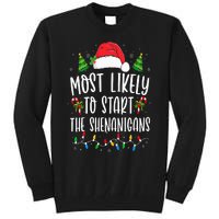 Most Likely To Start The Shenanigans Christmas Family Tall Sweatshirt