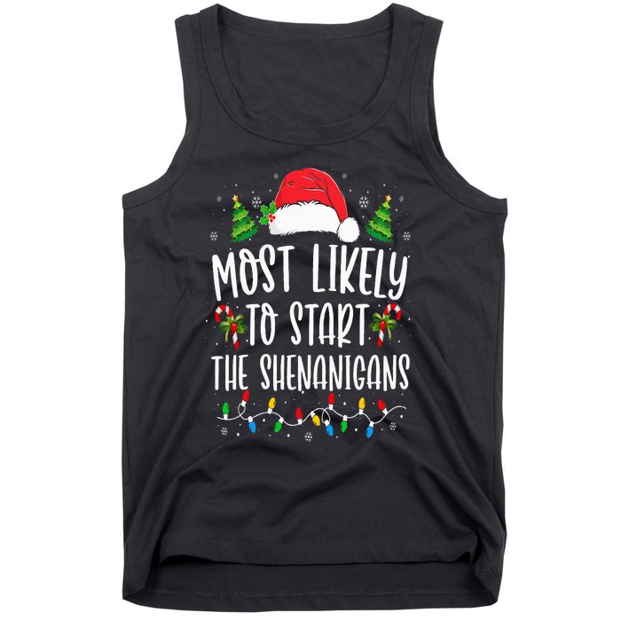 Most Likely To Start The Shenanigans Christmas Family Tank Top