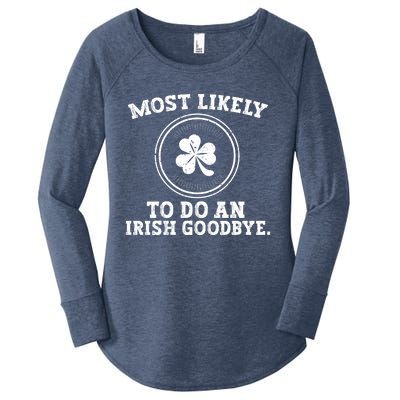 Most Likely To Do An Irish Goodbye Funny St Patricks Day Women's Perfect Tri Tunic Long Sleeve Shirt