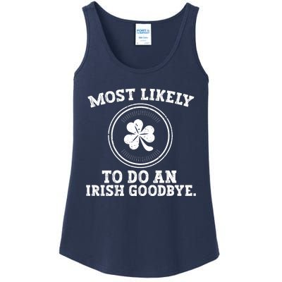 Most Likely To Do An Irish Goodbye Funny St Patricks Day Ladies Essential Tank