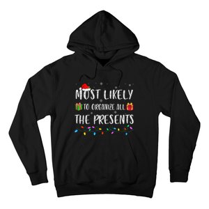 Most Likely To Organize All The Presents Funny Christmas Hoodie