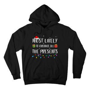 Most Likely To Organize All The Presents Funny Christmas Tall Hoodie