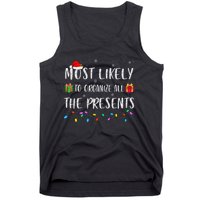 Most Likely To Organize All The Presents Funny Christmas Tank Top