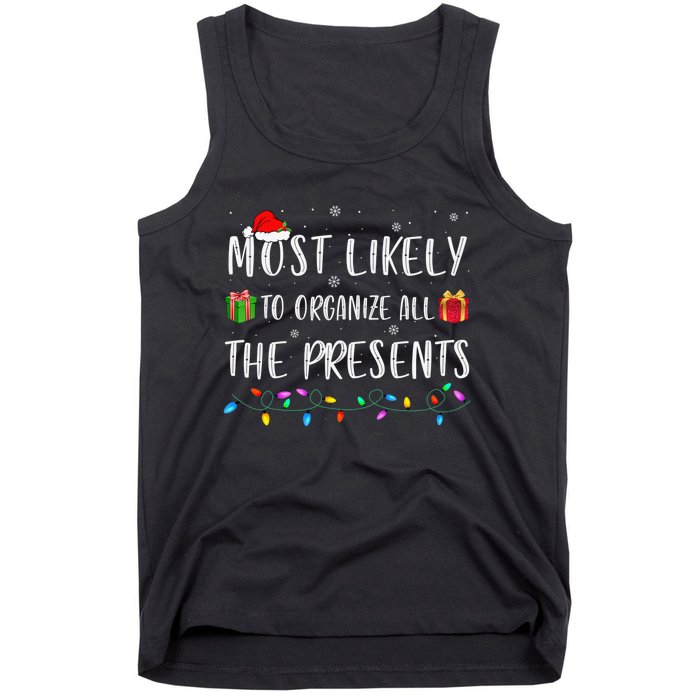 Most Likely To Organize All The Presents Funny Christmas Tank Top