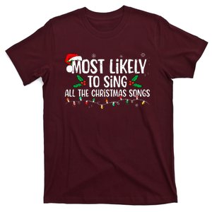 Most Likely To Sing All The Christmas Songs Family Matching T-Shirt