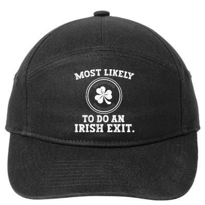 Most Likely To Do An Irish Exit Funny St Patricks Day 7-Panel Snapback Hat