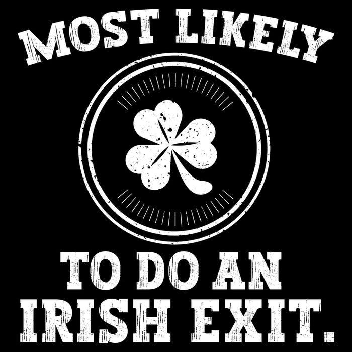 Most Likely To Do An Irish Exit Funny St Patricks Day Drawstring Bag