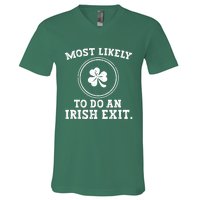 Most Likely To Do An Irish Exit Funny St Patricks Day V-Neck T-Shirt