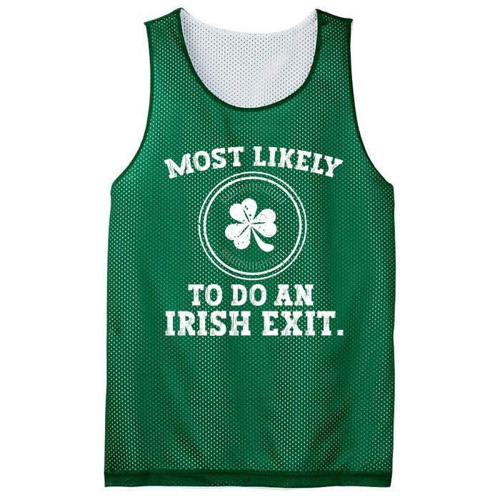 Most Likely To Do An Irish Exit Funny St Patricks Day Mesh Reversible Basketball Jersey Tank