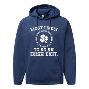 Most Likely To Do An Irish Exit Funny St Patricks Day Performance Fleece Hoodie