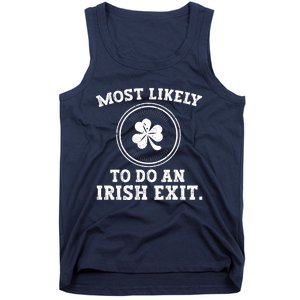 Most Likely To Do An Irish Exit Funny St Patricks Day Tank Top