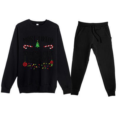 Most Likely To Wrap Gifts Last Minute Funny Christmas Family Matching Cute Chr Premium Crewneck Sweatsuit Set