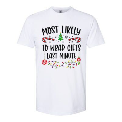 Most Likely To Wrap Gifts Last Minute Funny Christmas Family Matching Cute Chr Softstyle CVC T-Shirt