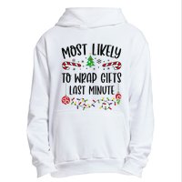 Most Likely To Wrap Gifts Last Minute Funny Christmas Family Matching Cute Chr Urban Pullover Hoodie